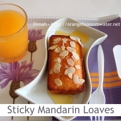 Dimah - http://www.orangeblossomwater.net - Sticky Mandarin Loaves